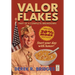 Valor Flakes: Part of a Complete Breakdown