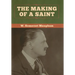 The Making of a Saint