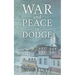 War and Peace in Dodge