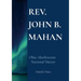 Rev. John B. Mahan: Ohio Abolitionist, National Martyr
