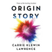 Origin Story: Power of the Inciting Incident