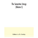 The Samaritan Liturgy (Volume I)