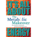 The Metabolic Makeover: It's All About Energy