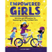 Empowered Girls: Activities and Affirmations for Empowering Strong, Confident Girls