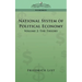National System of Political Economy - Volume 2: The Theory