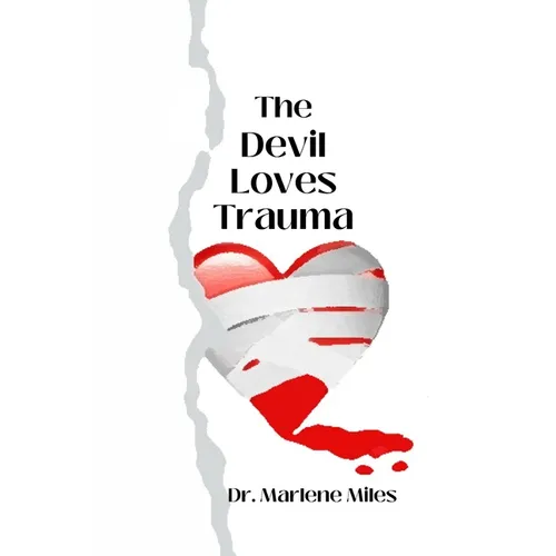 The Devil Loves Trauma