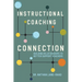 Instructional Coaching Connection: Building Relationships to Better Support Teachers