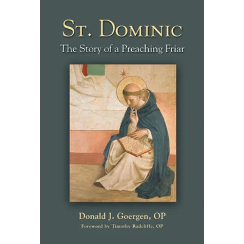 St. Dominic: The Story of a Preaching Friar