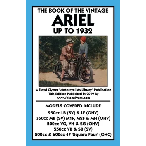 Book of the Vintage Ariel Up to 1932 - All Models Including Square Four