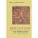 Mediations: Essays on Religious Pluralism & the Perennial Philosophy