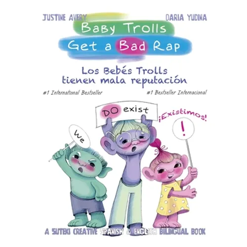 Baby Trolls Get a Bad Rap: A Suteki Creative Spanish & English Bilingual Book