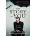 The Story of You: A Life Rewritten