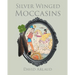 Silver Winged Moccasins