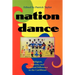 Nation Dance: Religion, Identity, and Cultural Difference in the Caribbean