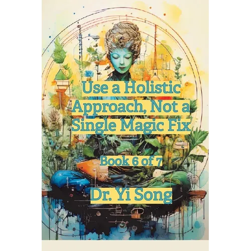 Use a Holistic Approach, Not a Single Magic Fix