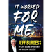 It Worked For Me: My Life Seizing Opportunity and Building Success
