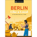 Berlin Like a Local: By the People Who Call It Home
