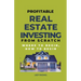 Profitable Real Estate Investing From Scratch: Where To Begin, How To Begin