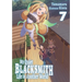 My Quiet Blacksmith Life in Another World: Volume 7 (Light Novel): Volume 7