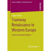 Tramway Renaissance in Western Europe: A Socio-Technical Analysis