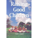 Raising Good Children