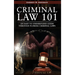Criminal Law 101: An Easy To Understand Guide Through Florida Criminal Laws