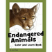 Endangered Animals Color and Learn Book: The Coloring Book For Kids Who Love Endangered Animals