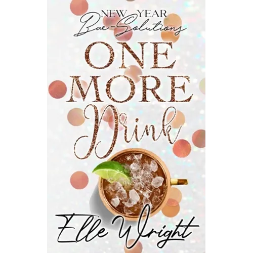 One More Drink: New Year Bae-Solutions