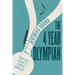 The 4 Year Olympian: From First Stroke to Olympic Medallist