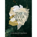 The Never Was