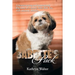 Babette's Pack: A Heartwarming and Inspirational Dog Story of a Spunky Little Shih Tzu with Uncanny Abilities