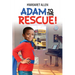 Adam To The Rescue!