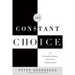 The Constant Choice: An Everyday Journey from Evil Toward Good