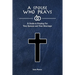 A Spouse Who Prays: A Guide to Praying for Your Spouse and Your Marriage
