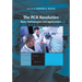The PCR Revolution: Basic Technologies and Applications