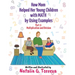 How Mom Helped Her Young Children with MATH by Using Examples: Part 2: Multiplication and Division