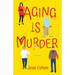 Aging Is Murder