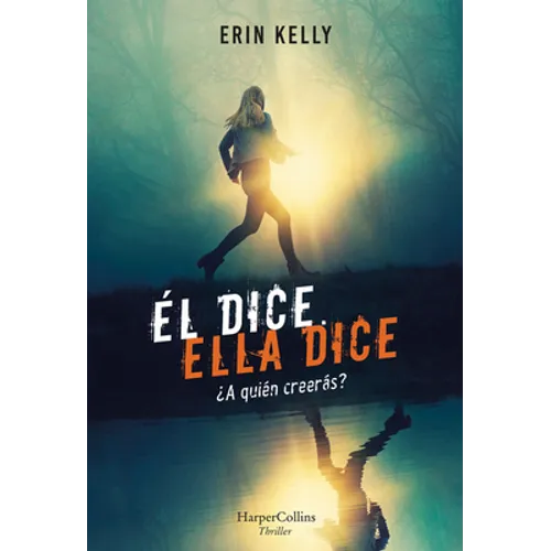 Él Dice. Ella Dice (He Said, She Said)