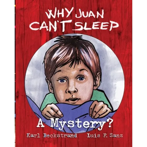 Why Juan Can't Sleep: A Mystery