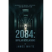 2084: Bipolar Revelations: A Memoir of Mania, Meaning, and Misperception