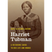 Harriet Tubman: A Reference Guide to Her Life and Works