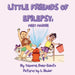 Little Friends of Epilepsy: Meet Maddie