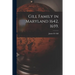 Gill Family in Maryland 1642, 1659.