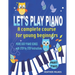 Let's Play Piano: A complete course for young beginners: Part Two