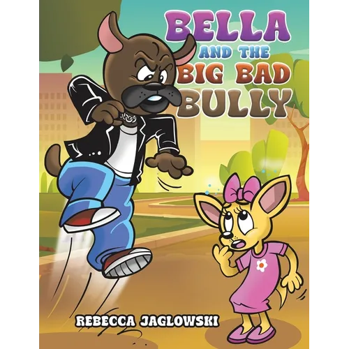 Bella and the Big Bad Bully