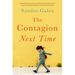 The Contagion Next Time