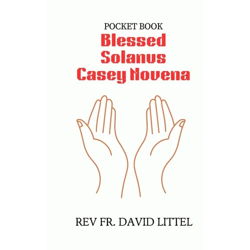 Blessed Solanus Casey Novena: Pocket Book