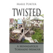 Twisted - A Minneapolis Tornado Memoir