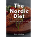 The Nordic Diet: A Beginner's Step-by-Step Guide with Recipes