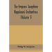 The Empress Josephine: Napoleon's enchantress (Volume I)